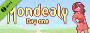 Mondealy: Day One Demo