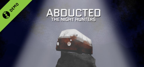 Abducted: The Night Hunters Demo cover art