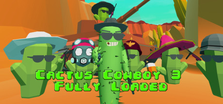 Cactus Cowboy 3 - Fully Loaded cover art