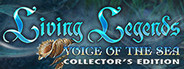 Living Legends: Voice of the Sea Collector's Edition