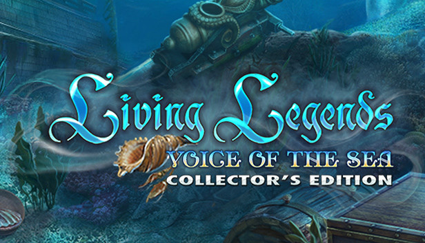 Living Legends: Voice of the Sea Collector's Edition