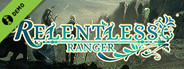 Relentless: Ranger Demo