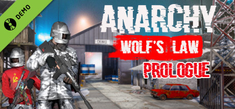 Anarchy: Wolf's law : Prologue Demo cover art