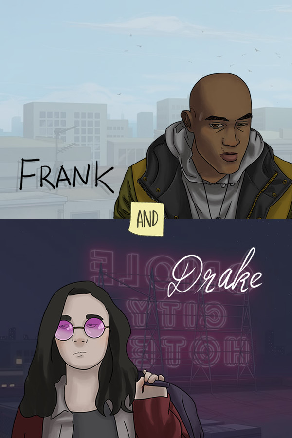 Frank and Drake Demo