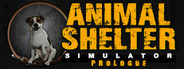 Animal Shelter: Prologue
