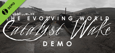 The Evolving World: Catalyst Wake Demo cover art