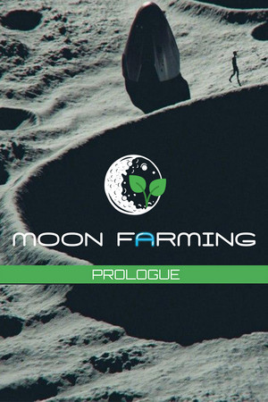 Moon Farming - Prologue