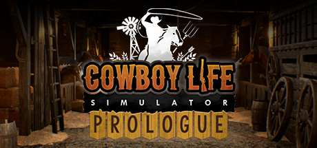 Cowboy Life Simulator: Prologue cover art