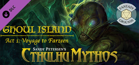 Fantasy Grounds - Ghoul Island Act 1 Voyage to Farzeen cover art