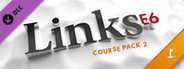 Links E6 - Course Pack 2