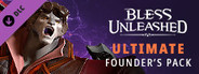 Bless Unleashed - Ultimate Founder's Pack