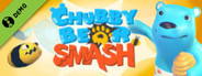 Chubby Bear Smash Demo