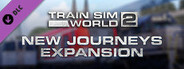 Train Sim World® 2: New Journeys Expansion