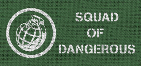 Squad Of Dangerous cover art