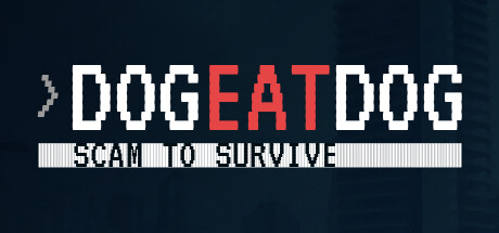Dog Eat Dog: Scam to Survive cover art