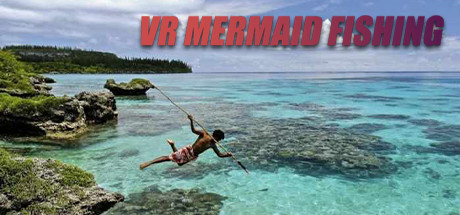 VR MERMAID FISHING cover art