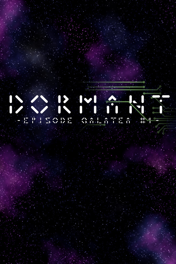 Dormant - Episode Galatea #1 -