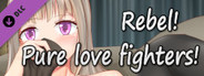 Rebel! Pure love fighters!-Free 18+ DLC