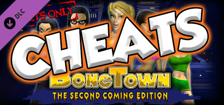 BoneTown: The Second Coming Edition - Cheats cover art