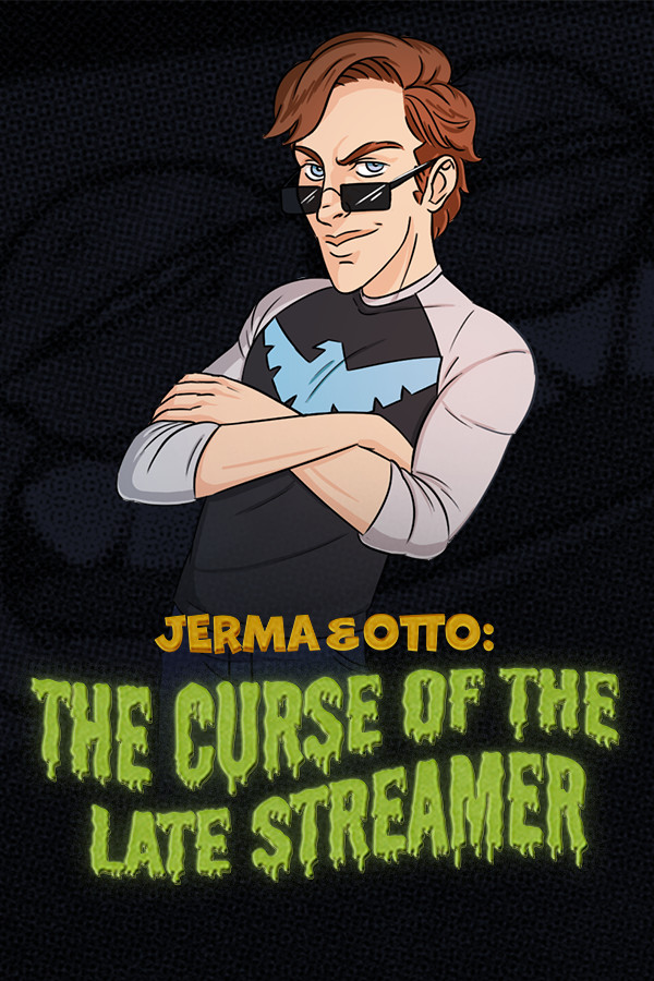 Steam portrait for Jerma & Otto: The Curse of the Late Streamer.
