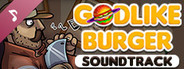 Godlike Burger - Soundtrack