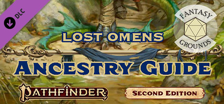 Fantasy Grounds - Pathfinder 2 RPG - Lost Omens: Ancestry Guide cover art