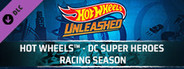 HOT WHEELS™ - DC Super Heroes Racing Season