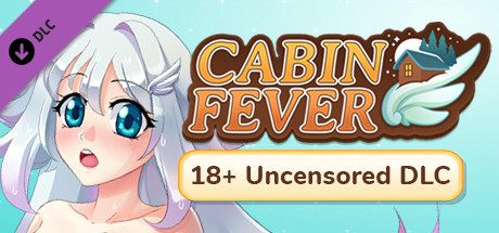 Cabin Fever 18+ Uncensored DLC cover art