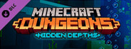 Minecraft Dungeons Hidden Depths