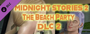 Midnight Stories 2 - DLC 2 - The Beach Party