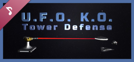 U.F.O. K.O. Tower Defense Soundtrack