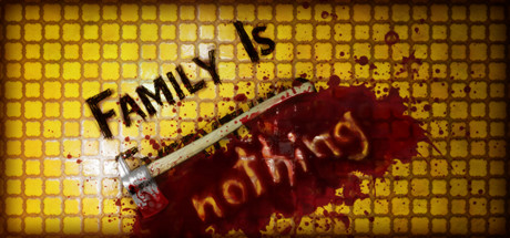 Family Is Nothing