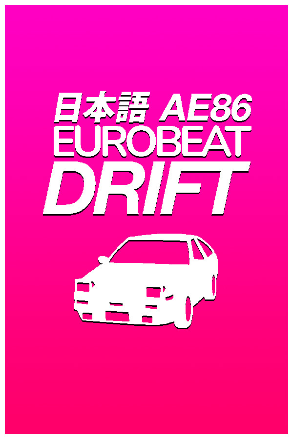 AE86 EUROBEAT DRIFT for steam