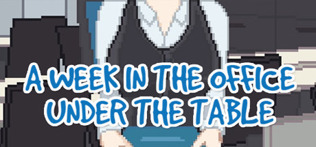 A Week in the Office -Under the Table- cover art