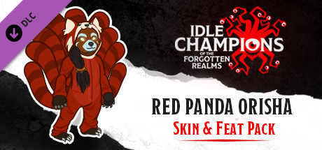 Idle Champions - Red Panda Orisha Skin & Feat Pack