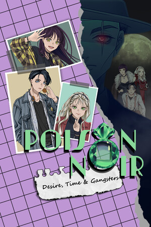 Poison Noir: Desire, Time & Gangsters