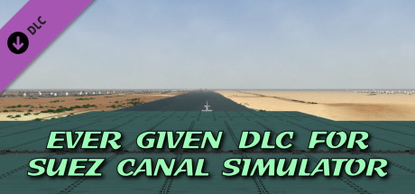 Suez Canal Simulator: Ever Given Container Ship DLC