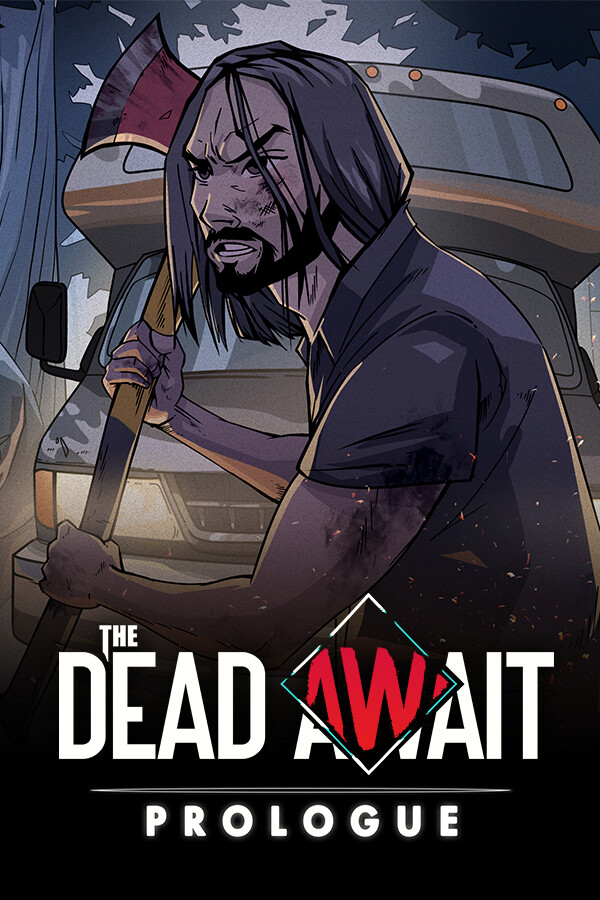 Steam portrait for The Dead Await: Prologue.