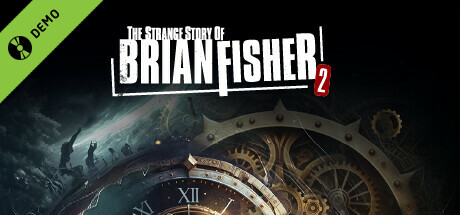 The Strange Story Of Brian Fisher: Chapter 2 Demo cover art