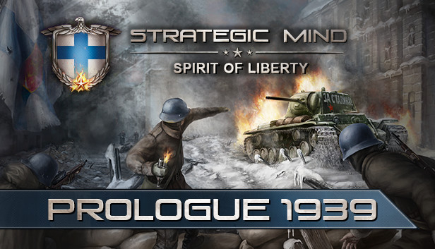 Strategic Mind: Spirit of Liberty - Prologue 1939