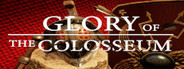 Glory of the Colosseum