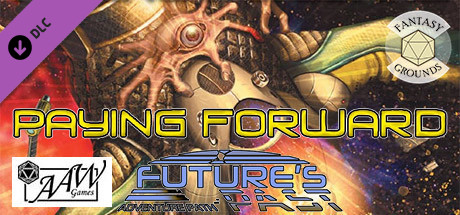 Fantasy Grounds - Future's Past: Paying Forward (2 of 5) cover art