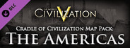 Civilization V - Cradle of Civilization Map Pack: Americas