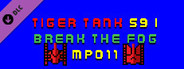 Tiger Tank 59 Ⅰ Break The Fog MP011