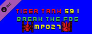 Tiger Tank 59 Ⅰ Break The Fog MP027