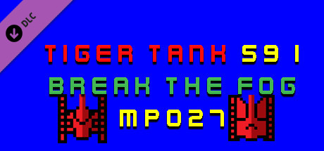 Tiger Tank 59 Ⅰ Break The Fog MP027 cover art