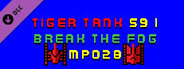 Tiger Tank 59 Ⅰ Break The Fog MP028