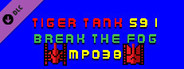 Tiger Tank 59 Ⅰ Break The Fog MP038