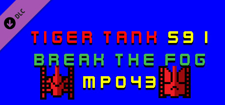 Tiger Tank 59 Ⅰ Break The Fog MP043 cover art