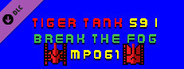 Tiger Tank 59 Ⅰ Break The Fog MP061